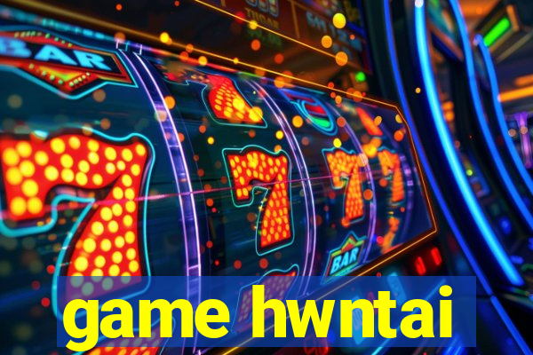 game hwntai